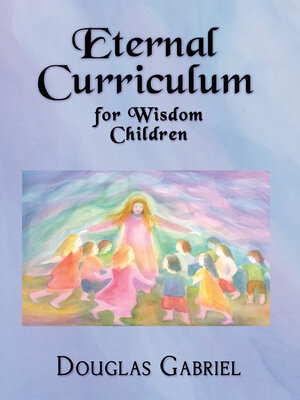 cover image of Eternal Curriculum for Wisdom Children